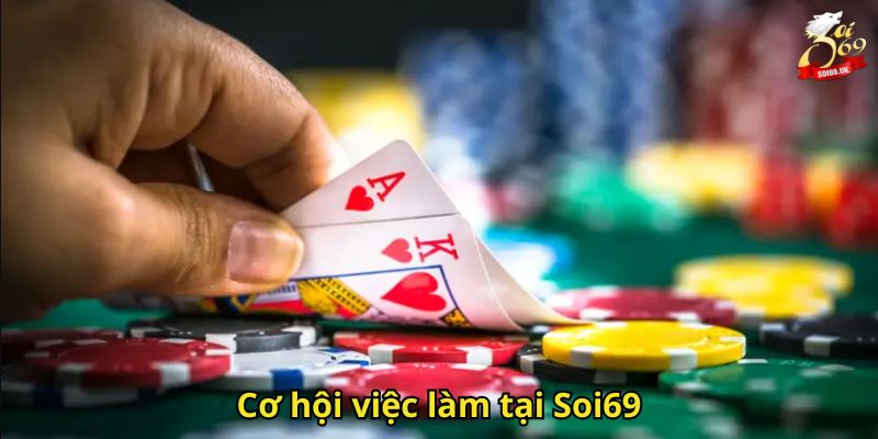 Soi69 Tuyển Dụng: Cơ Hội Việc Làm Hấp Dẫn Tại Nhà Cái Uy Tín 2 Cơ hội việc làm tại Soi69