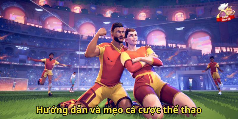 Thể Thao Soi69: Sân Chơi Cá Cược Thể Thao Uy Tín Hàng Đầu 2 Hướng dẫn và mẹo cá cược thể thao