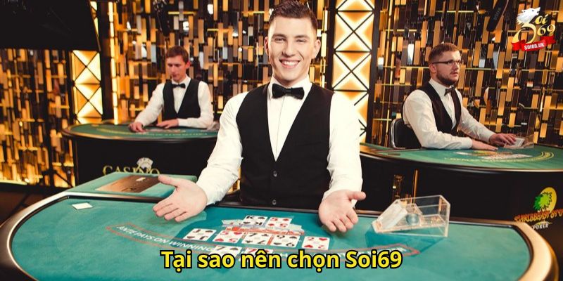 Đăng Ký Soi69 - Hướng Dẫn Tạo Tài Khoản Nhanh Chóng 1 Tại sao nên chọn Soi69